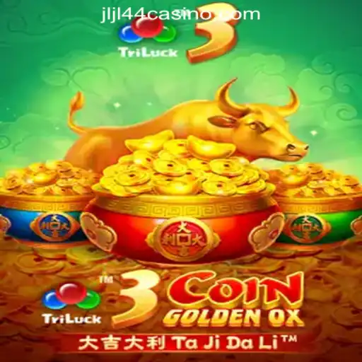 Discover the Thrills of 3CoinGoldenOX at JLJL44 Online Casino Philippines