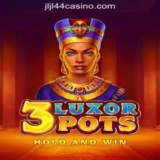 Exploring 3LuxorPots at JLJL44 Online Casino Philippines