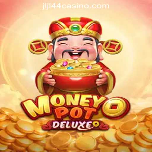 Exploring MoneyPotDELUXE and JLJL44 Online Casino Philippines: A Comprehensive Guide