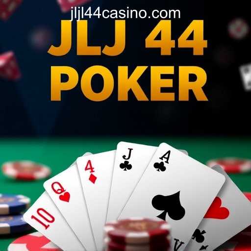 Exploring the World of Poker Games: A Deep Dive into JLJL44 Online Casino Philippines