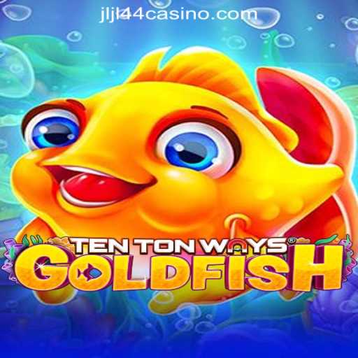 Discover the Excitement of TenTonWaysGoldfish at JLJL44 Online Casino Philippines